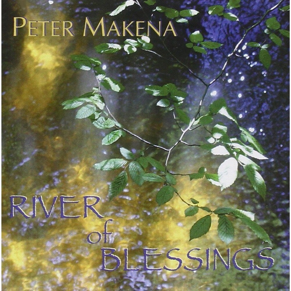 River of Blessings [Audio CD, 015882027724] Peter Makena * 12 Songs * BRAND NEW